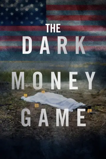 The Dark Money Game постер