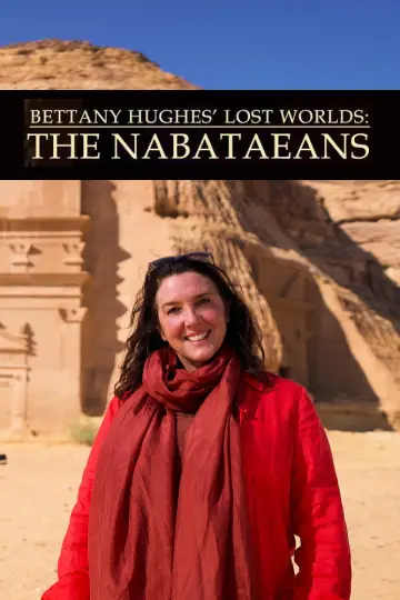 Bettany Hughes' Lost Worlds: The Nabataeans постер