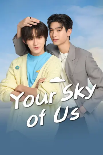 Your Sky of Us постер