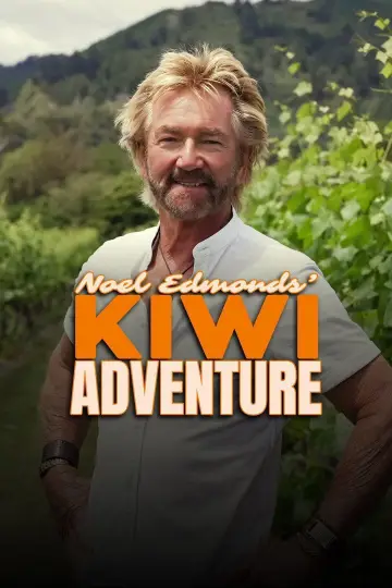Noel Edmonds' Kiwi Adventure постер