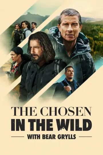 The Chosen in the Wild with Bear Grylls постер
