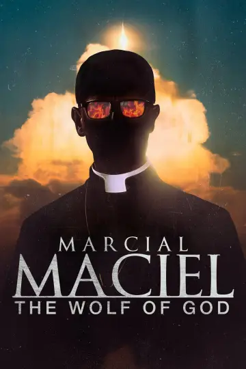 Marcial Maciel, el lobo De Dios (2025)