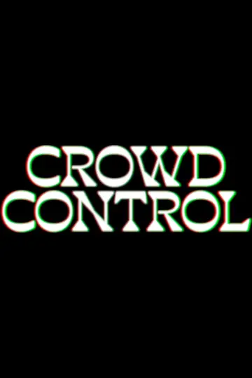 Постер к сериалу "Crowd Control" #1442872