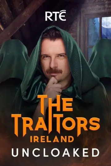 Постер до серіалу "The Traitors Ireland Uncloaked" #1586370