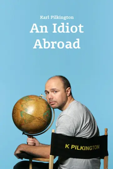 Постер до серіалу "An Idiot Abroad" #1461091