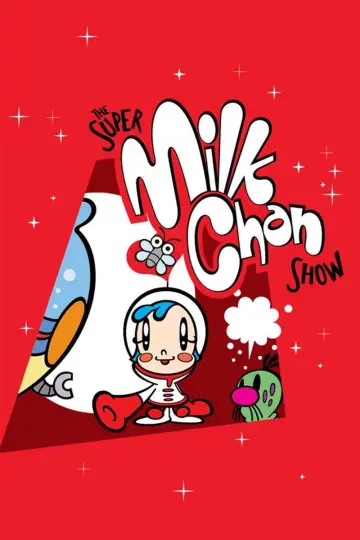 Шоу Супер Мілк-Чан