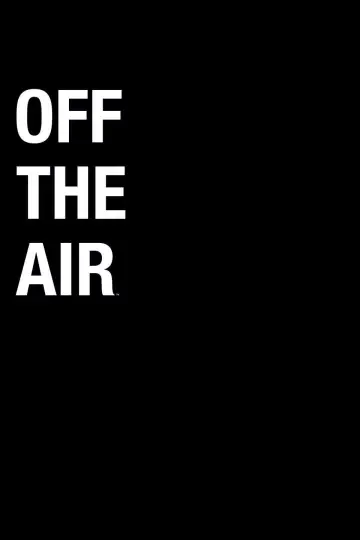 Постер до серіалу "Off the Air" #1604120