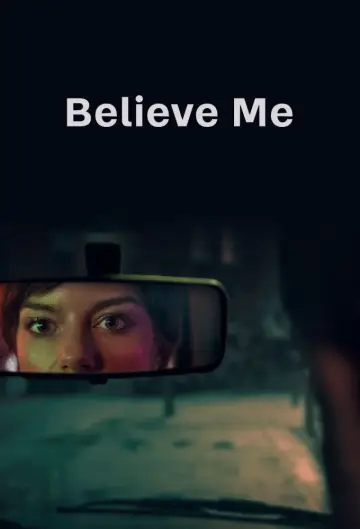 Believe Me постер