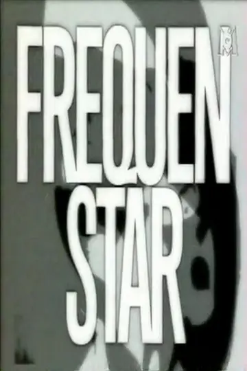 Постер до серіалу "Fréquenstar" #1897686
