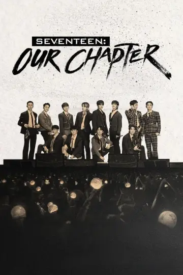 Постер до серіалу "SEVENTEEN: OUR CHAPTER" #1737807