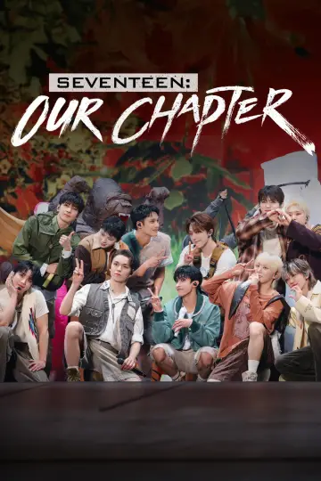 Постер до серіалу "SEVENTEEN: OUR CHAPTER" #1737810
