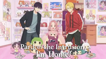 Задник до серіалу "ただいま、おじゃまされます！" #1481994