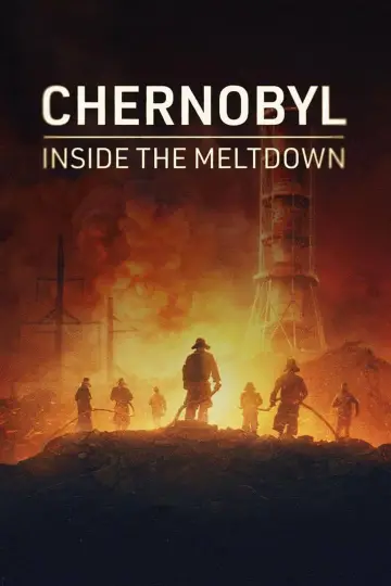 Chernobyl: Inside the Meltdown постер