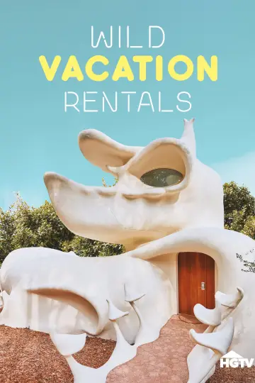 Постер до серіалу "Wild Vacation Rentals" #1551996