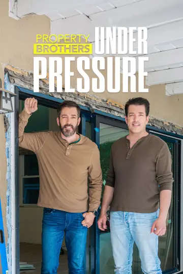 Постер до серіалу "Property Brothers: Under Pressure" #1839957