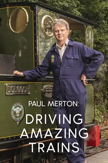 Paul Merton: Driving Amazing Trains постер