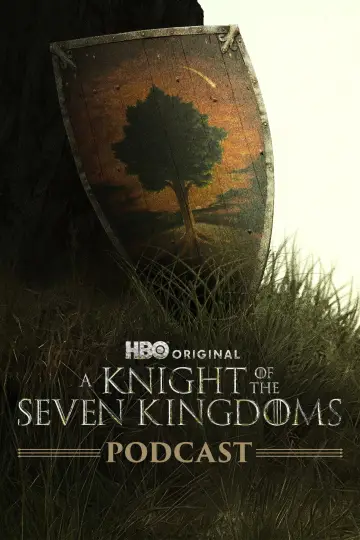 The Official Game of Thrones Podcast: A Knight of the Seven Kingdoms постер