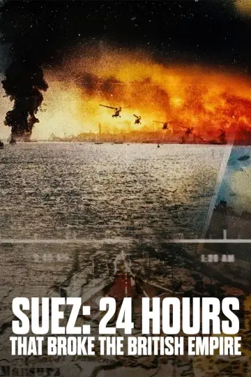 Постер до серіалу "Suez: 24 Hours That Broke the British Empire" #1803069