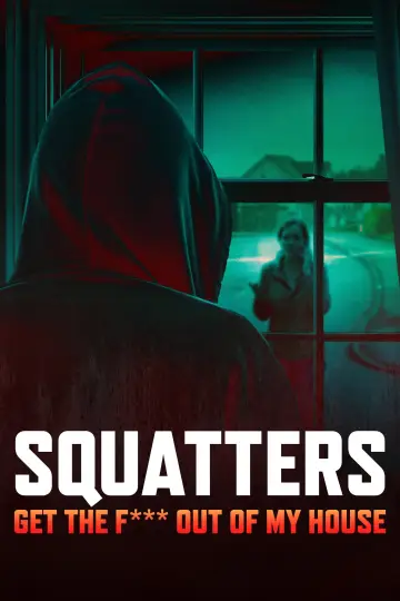 Squatters: Get the F*** Out of My House постер