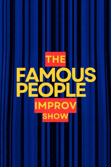 The Famous People Improv Show постер
