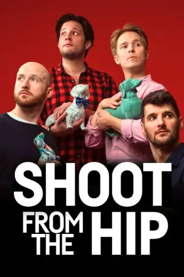 Shoot From the Hip Improvised Plays постер
