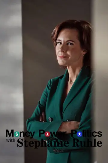 Money, Power, Politics with Stephanie Ruhle постер