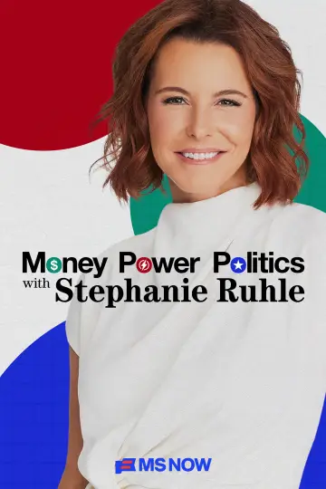 Постер до серіалу "Money, Power, Politics with Stephanie Ruhle" #1496811