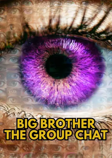 Постер до серіалу "Big Brother: The Group Chat" #1655460