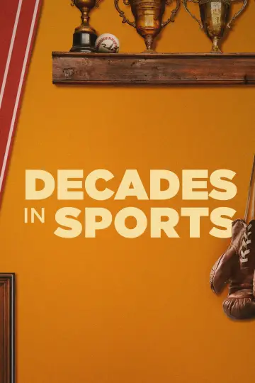 Decades in Sports постер
