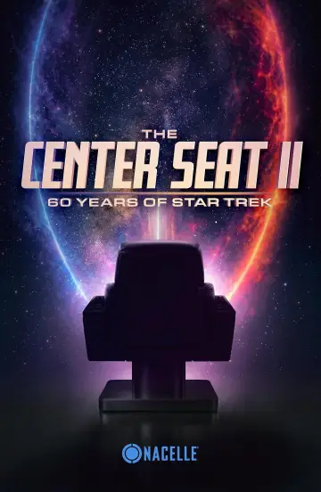 The Center Seat II: 60 Years of Star Trek постер