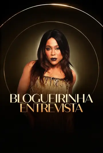 Blogueirinha Entrevista постер