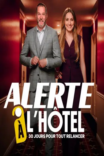 Alerte à l'hôtel : 30 jours pour tout relancer постер