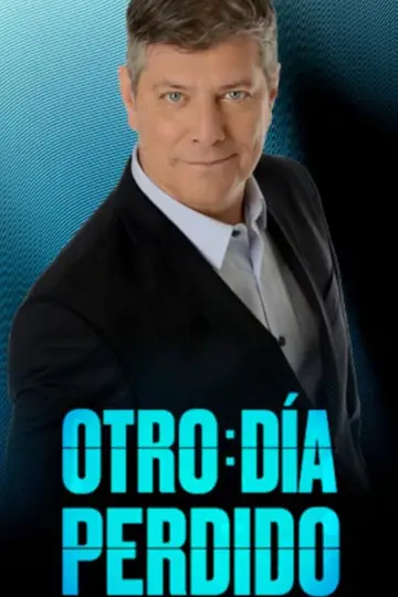 Постер до серіалу "Otro día perdido" #1862012