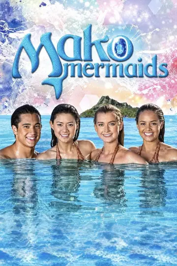 Постер до серіалу "Mako Mermaids: An H2O Adventure" #1660760