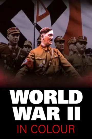 Постер к сериалу "World War II in Colour" #1461761