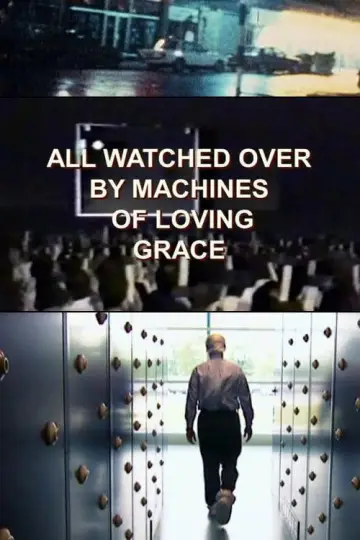Постер к сериалу "All Watched Over by Machines of Loving Grace" #1513684