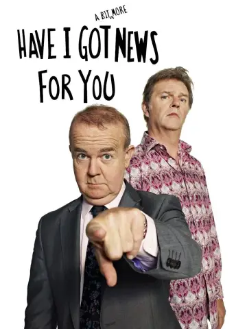 Have I Got a Bit More News for You постер
