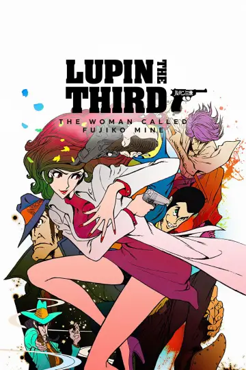 LUPIN the Third ～峰不二子という女～ постер