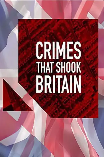 Постер до серіалу "Crimes That Shook Britain" #1712396