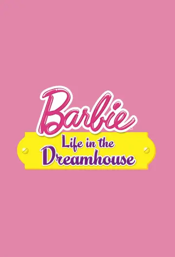 Постер до серіалу "Barbie: Life in the Dreamhouse" #1423915
