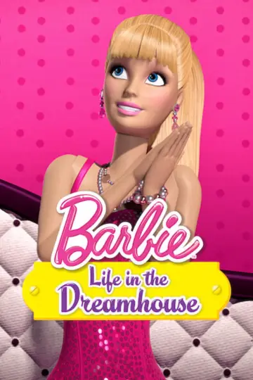 Постер до серіалу "Barbie: Life in the Dreamhouse" #1423920