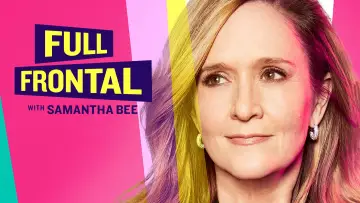 Задник к сериалу "Full Frontal with Samantha Bee" #1351787