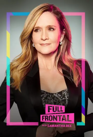 Постер к сериалу "Full Frontal with Samantha Bee" #1351800