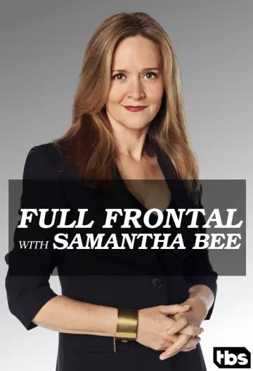Постер к сериалу "Full Frontal with Samantha Bee" #1351810