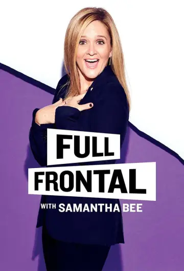 Постер к сериалу "Full Frontal with Samantha Bee" #1351812