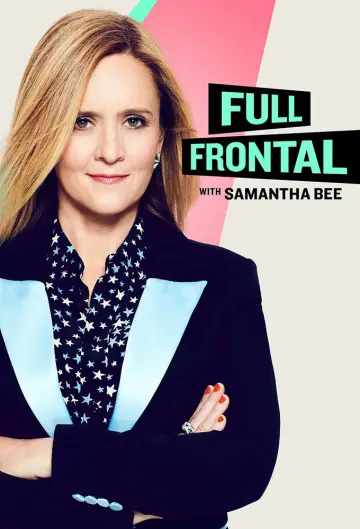 Постер к сериалу "Full Frontal with Samantha Bee" #1351813