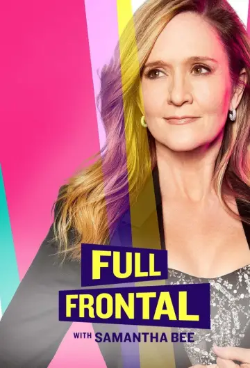 Постер к сериалу "Full Frontal with Samantha Bee" #1351815