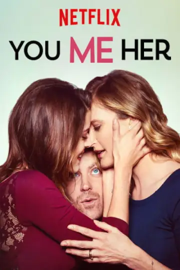 Постер до серіалу "You Me Her" #1755039
