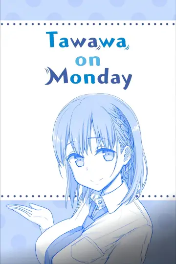 Постер до серіалу "月曜日のたわわ" #1663735