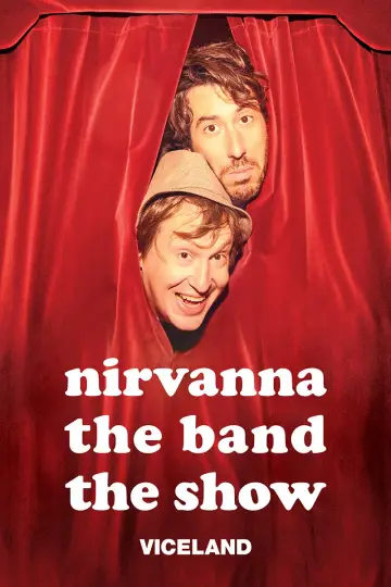 Постер до серіалу "Nirvanna the Band the Show" #1504160